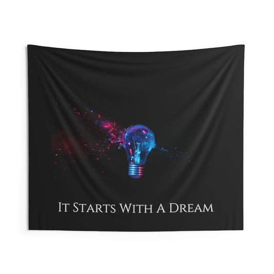 It Starts With A Dream Wall Tapestry - The Hook Up